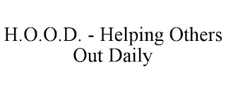 H.O.O.D. - HELPING OTHERS OUT DAILY