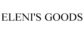 ELENI'S GOODS