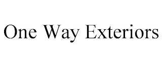 ONE WAY EXTERIORS