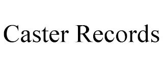 CASTER RECORDS