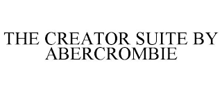 THE CREATOR SUITE BY ABERCROMBIE