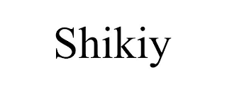 SHIKIY