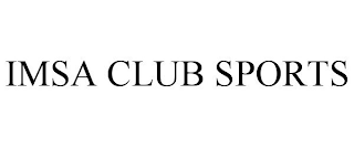 IMSA CLUB SPORTS