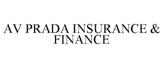 AV PRADA INSURANCE & FINANCE