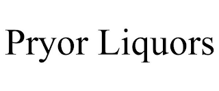 PRYOR LIQUORS