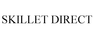 SKILLET DIRECT