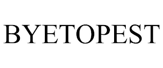 BYETOPEST