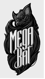 MEGA BAT