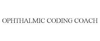 OPHTHALMIC CODING COACH