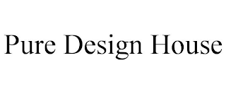 PURE DESIGN HOUSE