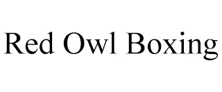 RED OWL BOXING