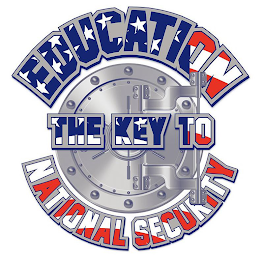 EDUCATION THE KEY TO NATIONAL SECURITY