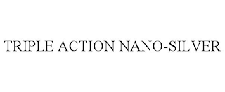 TRIPLE ACTION NANO-SILVER