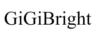 GIGIBRIGHT