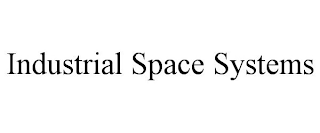 INDUSTRIAL SPACE SYSTEMS