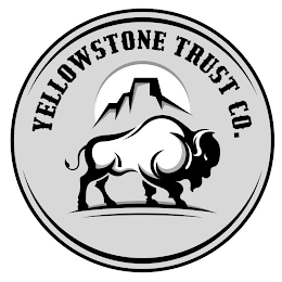 YELLOWSTONE TRUST CO.