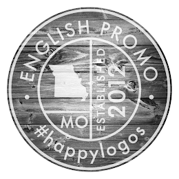 ENGLISH PROMO #HAPPYLOGOS MO ESTABLISHED 2012