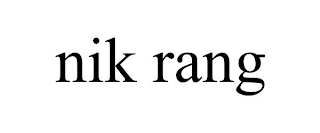 NIK RANG