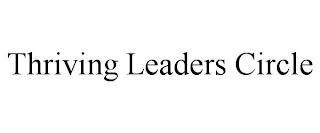 THRIVING LEADERS CIRCLE