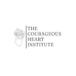 THE COURAGEOUS HEART INSTITUTE