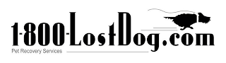 1-800-LOSTDOG.COM PET RECOVERY SERVICES