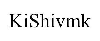 KISHIVMK