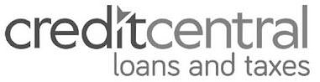 CREDITCENTRAL LOANS AND TAXES