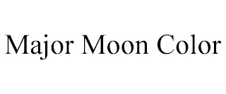 MAJOR MOON COLOR