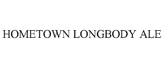 HOMETOWN LONGBODY ALE