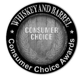 WHISKEY AND BARREL CONSUMER CHOICE AWARDS CONSUMER CHOICE