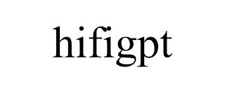 HIFIGPT