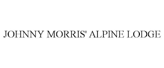 JOHNNY MORRIS' ALPINE LODGE