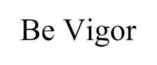 BE VIGOR