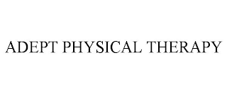 ADEPT PHYSICAL THERAPY