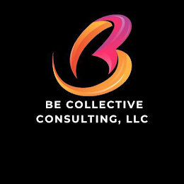 B BE COLLECTIVE CONSULTING, LLC