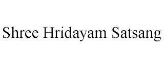 SHREE HRIDAYAM SATSANG