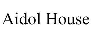 AIDOL HOUSE