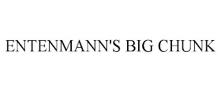 ENTENMANN'S BIG CHUNK