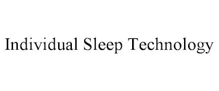 INDIVIDUAL SLEEP TECHNOLOGY