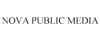 NOVA PUBLIC MEDIA