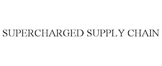 SUPERCHARGED SUPPLY CHAIN