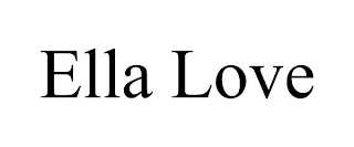 ELLA LOVE