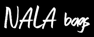 NALA BAGS