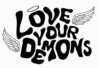 LOVE YOUR DEMONS