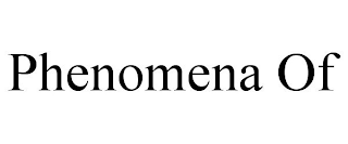 PHENOMENA OF