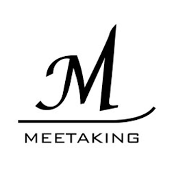 M MEETAKING