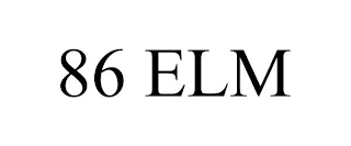 86 ELM