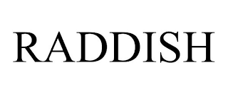 RADDISH