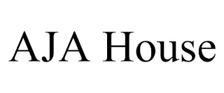 AJA HOUSE