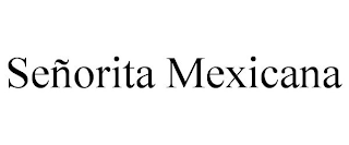 SEÑORITA MEXICANA